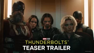 Marvel Studios’ Thunderbolts (2025) – Latest Hollywood Movie Trailer Details*